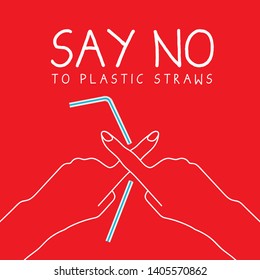 Say No to plastic straws. Stop using plastic straws. Ecology campaign of stop plastic pollution concept art in flat vector design. 