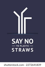 Say no to plastic straws, trendy ecological sticker for print, vector illustration 10eps.