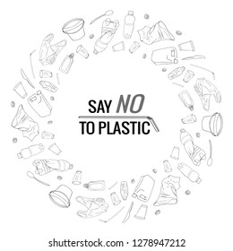 Say no to plastic text and package line icons sign around circle vector hand drawn design. The problem of cleaning and separation of garbage. The concept of ecology.