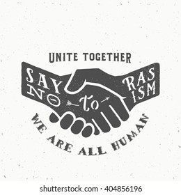 Say No to Racism Vintage Vector Handshake Silhouette with Retro Typography and Shabby Textures. Isolated.