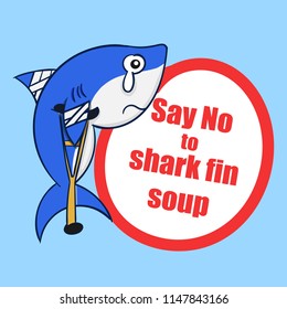 Say No to Shark Fin Soup. Stop kill shark. hand drawing vector.