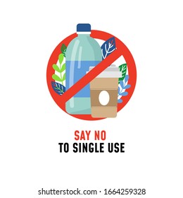 Say no to single use plastic ecological poster vector illustration. Crossed out bottle and coffee cup flat style. Eco and zero waste concept. Isolated on white background