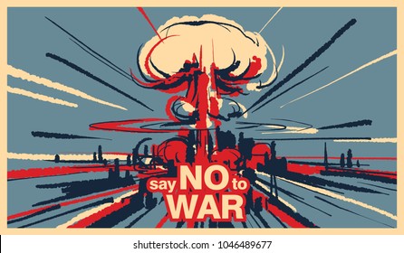 Say no to war, Nuclear bomb explosion illustration vector, 