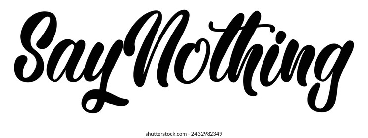 say nothing text on white background.