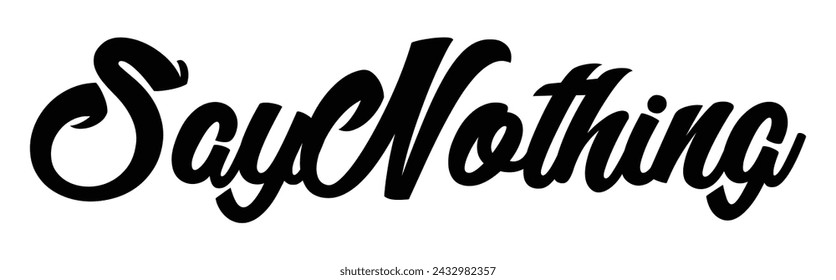 say nothing text on white background.