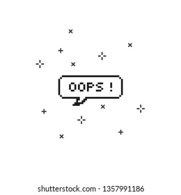 Say oops in speech bubble 8 bit pixel art on white background vector illustration.