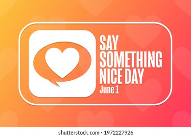 Say Something Nice Day June 260nw 1972227926 