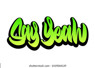 1,021 Say Yeah Images, Stock Photos & Vectors | Shutterstock