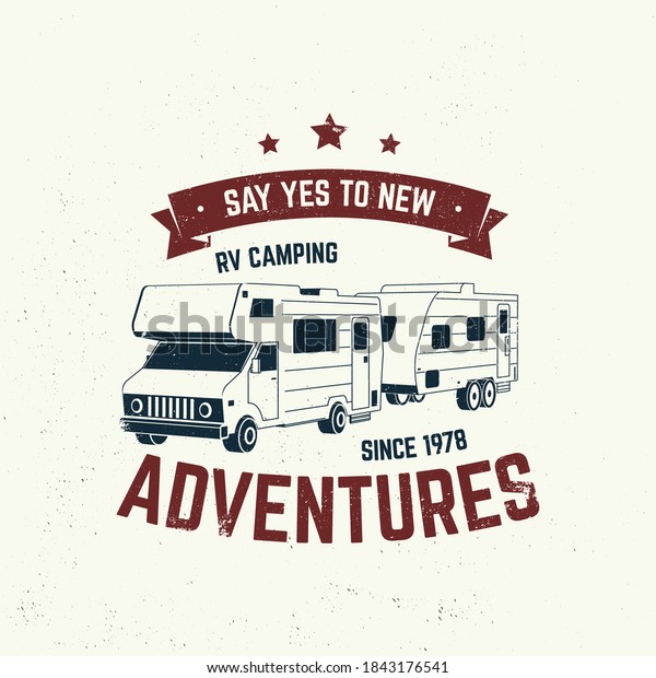 Say yes to new\
adventure. Camping. Vector illustration. Concept for shirt or logo,\
print, stamp or tee. Vintage typography design with 3d bus car,\
trailer and forest\
silhouette.
