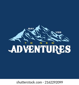 Say yes to new Adventures Quote vector
