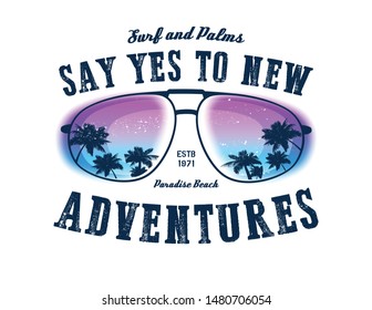 Say yes to new adventures. Vector background. Vector illustration.