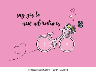 say yes to new adventures vector design