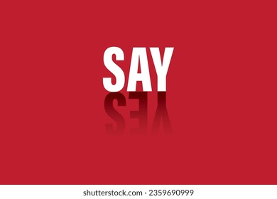 Say Yes Vector Illustration. Banner, speech bubble, poster and sticker concept.