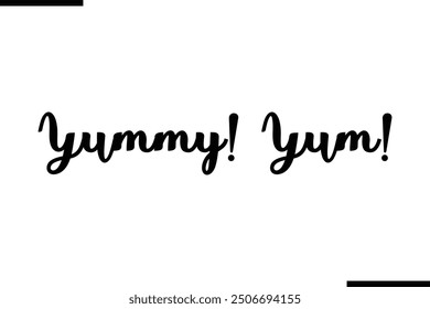 Saying Artistic Typography Text Yummy! Yum!