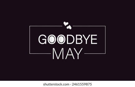 Saying Goodbye to May with Trendy Text Illustration