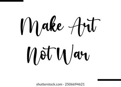 Diciendo que la tipografía del texto hace que el arte no sea la guerra