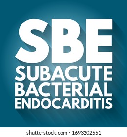 SBE - Subakute bakterielle Endokarditis Akronym, medizinischer Concept-Hintergrund