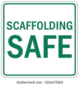 Scaffold warning sign and labels scaffolding safe