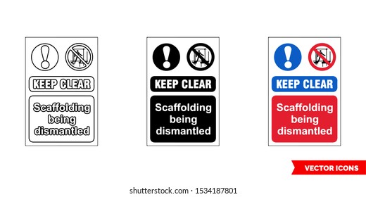 Keep clear scaffolding being dismantled Safety sign