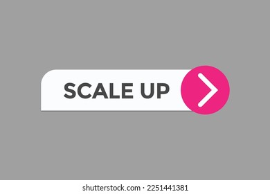scale up button vectors.sign label speech bubble scale up
