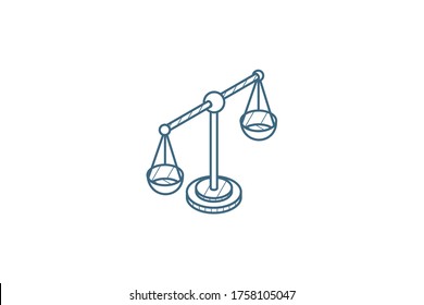 Scale, Justice, Law, Isometric Icon. 3d Vector Illustration. Isolated Line Art Technical Drawing. Editable Stroke