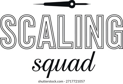 Scaling squad typography vector design black white minimal font on transparent background for business developer t-shirt apparel sticker merchandise print creative layout cut