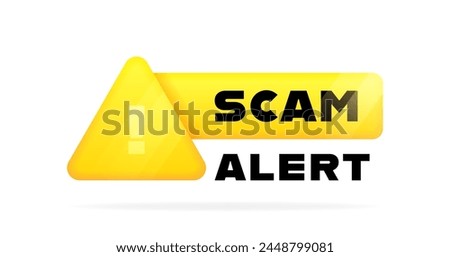 Scam alert geometric badge in 3d style with exclamation mark and glowing effect. Banner of attention, caution, warning. Vector illustration.