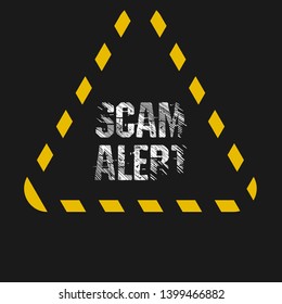 scam alert grunge sign. trafic sign.