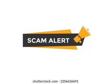 scam alert text button. speech bubble. Scam alert Colorful web banner. vector illustration

