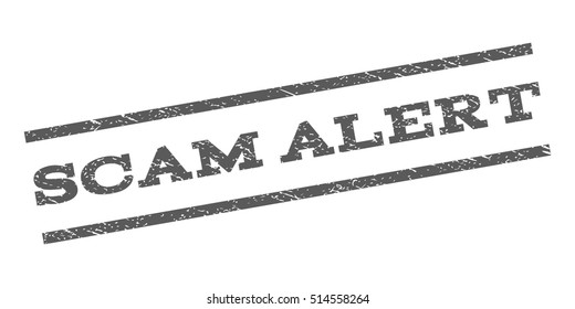 Scam Alert watermark stamp. Text caption between parallel lines with grunge design style. Rubber seal stamp with dirty texture. Vector grey color ink imprint on a white background.
