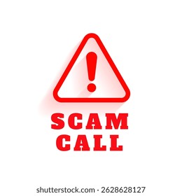scam call alert caution sign on white background vector