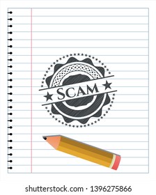 Scam emblem draw with pencil effect. Vector Illustration. Detailed.