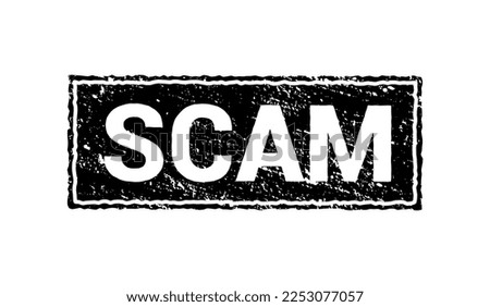 Scam grunge black stamp. Scam square sign label isolated