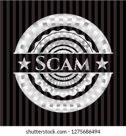 Scam silvery badge