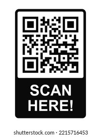 Scan here concept. QR code label in frame. Template of quick response scannable matrix barcode with data storage for redirection to mobile app, landing page, website. Vector graphic illustration 