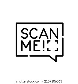 Scan me speech bubble. Pixel perfect, editable stroke line icon