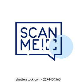 Scan me speech bubble. Pixel perfect, editable stroke line art icon