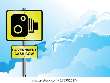 Scandalous government cash cow revenue road traffic speed camera sign isolated on cloud background