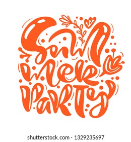Scandinavian calligraphy lettering composition text Summer Party. Vector Hand Drawn Isolated phrase. Vector illustration sketch doodle design for greeting card, print