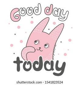 Scandy hare. Motivational poster "Good day today". Vector image.