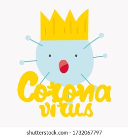 Scared coronavirus in scandinavian style. Lettering inscription phrase: Corona. Unique hand drawn nursery poster. Modern vector illustration.