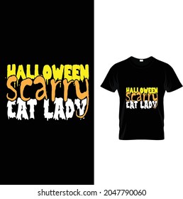 scary cat lady best eye-catching Halloween t-shirt design