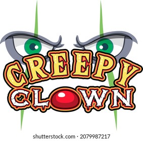 Scary clown eyes with Creepy Clown word logo illustration