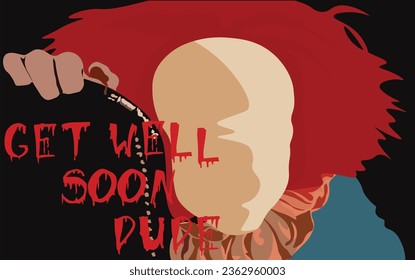 scary clown makeup over. A clown without a face and the words Get Well Soon, Dude isolated on black.