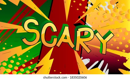 Scary Comic book style cartoon words on abstract colorful comics background.