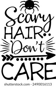 Scary Hair Don't Care Funny Halloween Typography Design