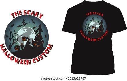 The Scary Halloween Custom T Shirt Design template, T Shirt Design for Print.