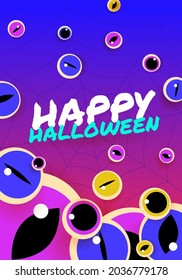 Scary halloween poster. Illustration with floating monster eyeballs with different pupils on a bright background with happy halloween text. Template for website, mailing or advertisement.