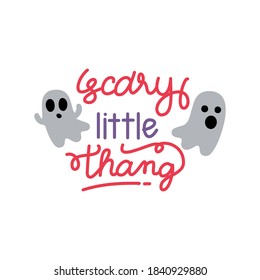 Scary Little Thang Halloween Ghosts