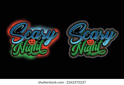 Scary night graffiti work, typography, lettering 